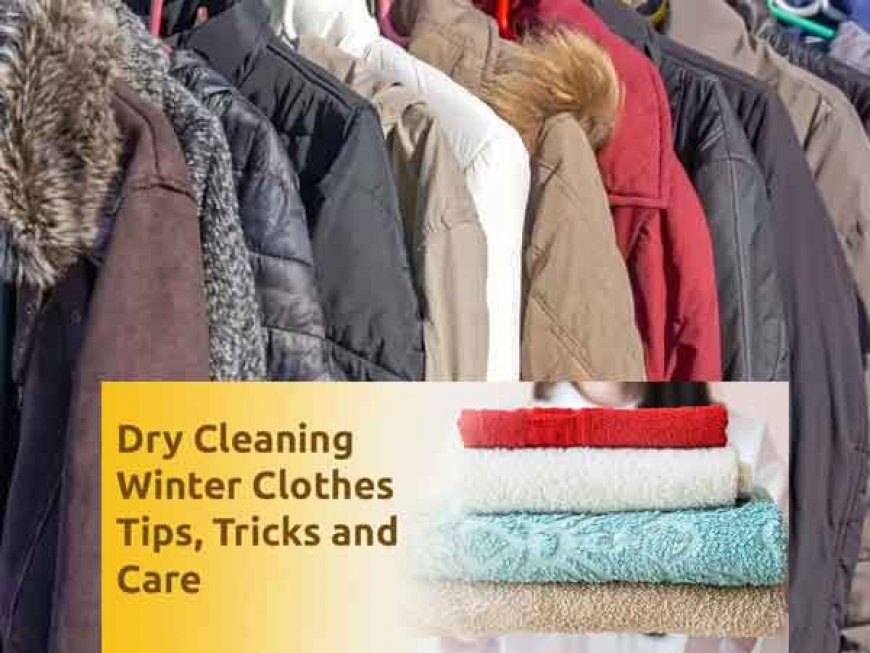 ये कीजिये मिनटों में चमक जाएंगे सर्दियों के कपड़े- जानिए ट्रिक घर पर कपड़ों को ड्राई क्लीन कैसे करें?