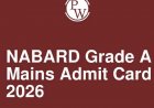 NABARD Mains Admit Card 2026: असिस्टेंट मैनेजर ग्रेड-ए मुख्य परीक्षा के लिए एडमिट कार्ड जारी, इन स्टेप्स से करें डाउनलोड